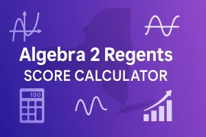 Algebra 2 Regents Score Calculator 2025 cover – purple gradient with large white title, New York silhouette, math graph, sine wave, calculator showing 100 and upward bar chart