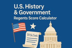 Flat illustration of an American flag, Constitution scroll, Capitol dome, and star under the heading “U.S. History & Government Regents Score Calculator.