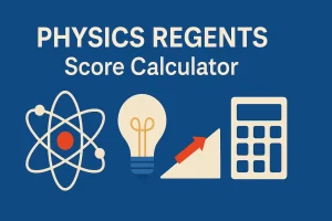 Flat illustration of a Physics Regents Score Calculator showing an atom, lightbulb, inclined plane, and calculator beneath the title on a blue background.