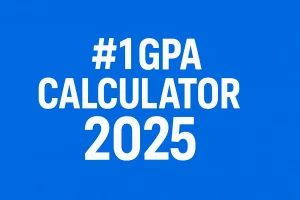 #1 GPA Calculator 2025