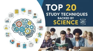 Top 20 Study Techniques Backed by Science